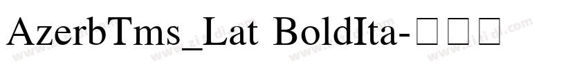 AzerbTms_Lat BoldIta字体转换